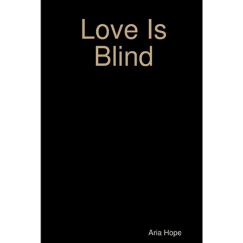 Love Is Blind Paperback, Lulu Press, English, 9780359689286