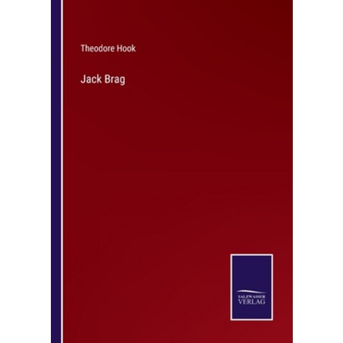 (영문도서) Jack Brag Paperback, Salzwasser-Verlag, English, 9783752567809