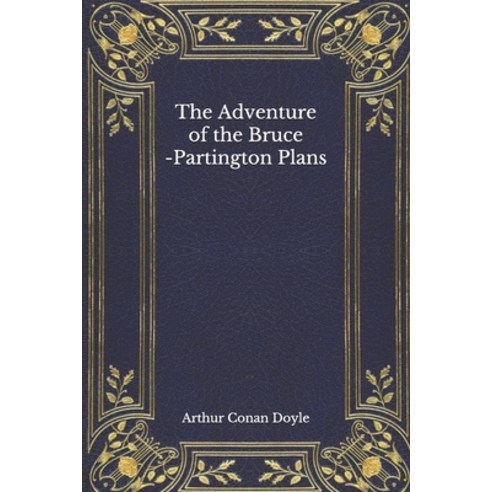 The Adventure of the Bruce-Partington Plans Paperback, Independently Published, English, 9798554648014