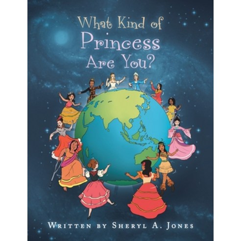 (영문도서) What Kind of Princess Are You? Paperback, Xlibris Us, English, 9781669814405