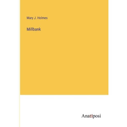(영문도서) Millbank Paperback, Anatiposi Verlag, English, 9783382803681