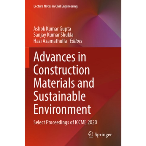 (영문도서) Advances in Construction Materials and Sustainable Environment: Select Proceedings of Iccme 2020 Paperback, Springer, English, 9789811665592