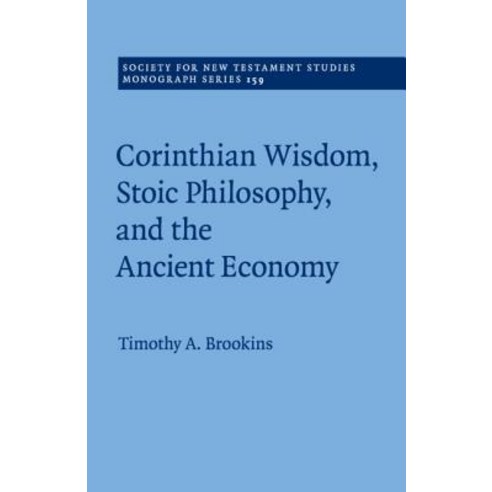 Corinthian Wisdom Stoic Philosophy and the Ancient Economy Paperback, Cambridge University Press, English, 9781107675254