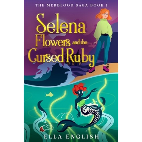 (영문도서) Selena Flowers And The Cursed Ruby Paperback, Spider Web Press, English, 9798869307743