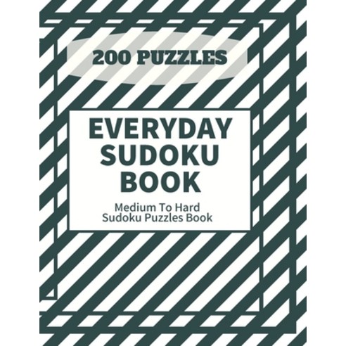 Everyday Sudoku Book: Medium To Hard Sudoku Puzzle Book Sudoku One Puzzle Per Page Sudoku Book For... Paperback, Independently Published, English, 9798661249289