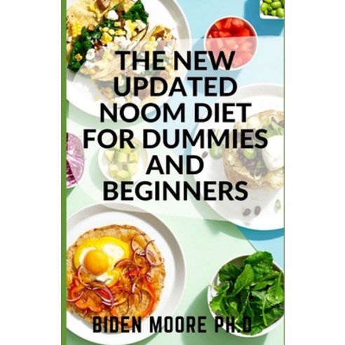 (영문도서) The New Updated Noom Diet for Dummies and Beginners Paperback, Independently Published, English, 9798513023821