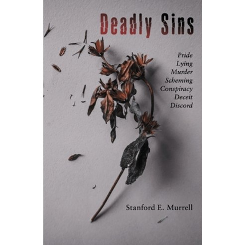 Deadly Sins: Pride Lying Murder Scheming Conspiracy Deceit Discord Paperback, Createspace Independent Pub..., English, 9781500416645