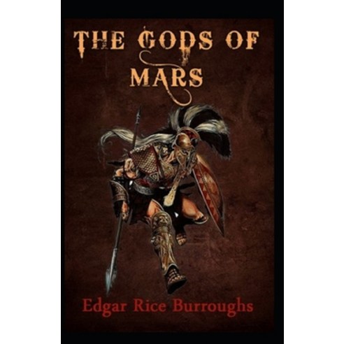 (영문도서) The Gods of Mars: illustrated edition Paperback, Independently Published, English, 9798491161089