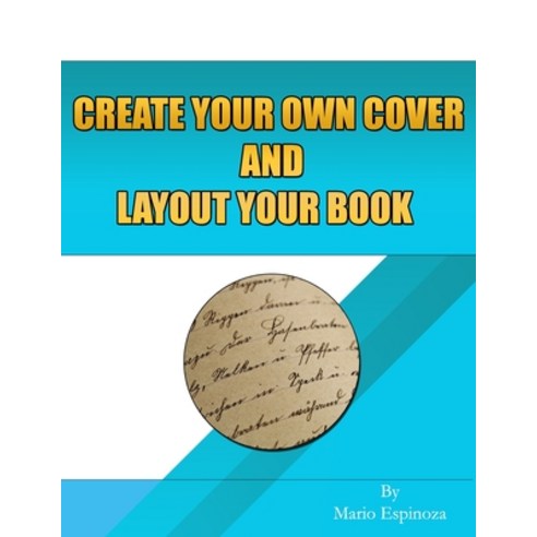 Create Your Own Cover And Layout Your Book Paperback, Independently Published, English, 9798685489838