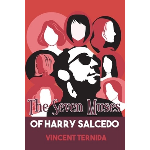 (영문도서) The Seven Muses of Harry Salcedo: 3rd edition Paperback, Independently Published, English, 9798326714039