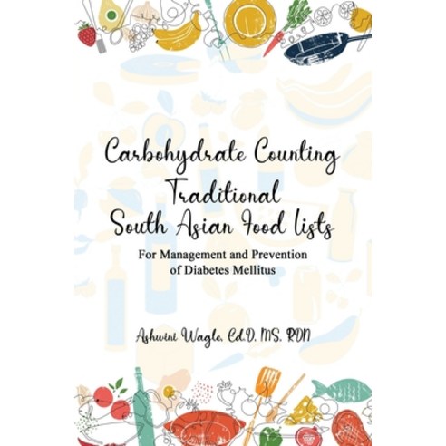 (영문도서) Carbohydrate Counting: For Management and Prevention of Diabetes Mellitus Paperback, Amazon Publishing Hub, English, 9798869255747