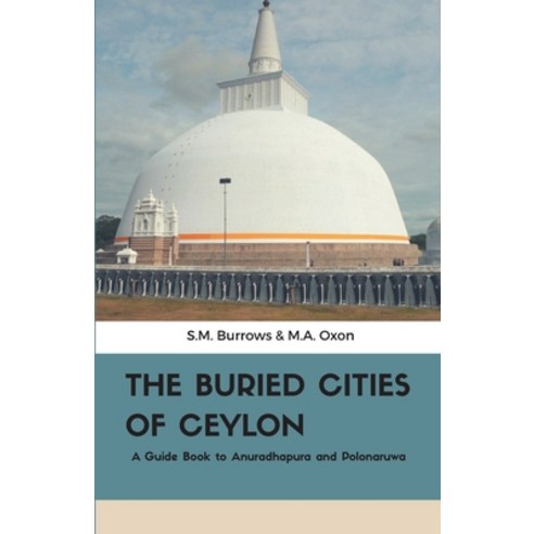 (영문도서) The Buried Cities of Ceylon Paperback, Maven Books, English, 9789387867079