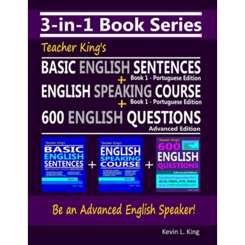 (영문도서) 3-in-1 Book Series: Teacher King''s Basic English Sentences Book 1 - Portuguese Edition + Engl... Paperback, Independently Published, 9798463236418