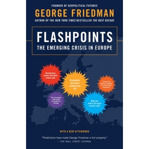 (영문도서) Flashpoints: The Emerging Crisis in Europe Paperback, Anchor Books, English, 9780307951137