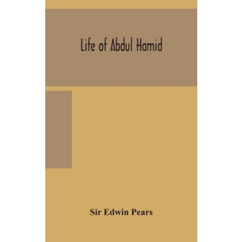 Life of Abdul Hamid Hardcover, Alpha Edition