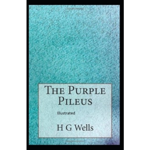 The Purple Pileus Illustrated Paperback, Independently Published ...