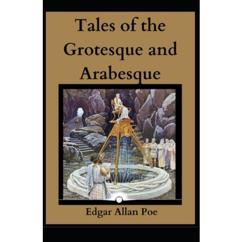 Tales of the Grotesque and Arabesque: Edgar Allan Poe (Horror and Suspense Novel Classical Literatu... Paperback, Independently Published, English, 9798749385526