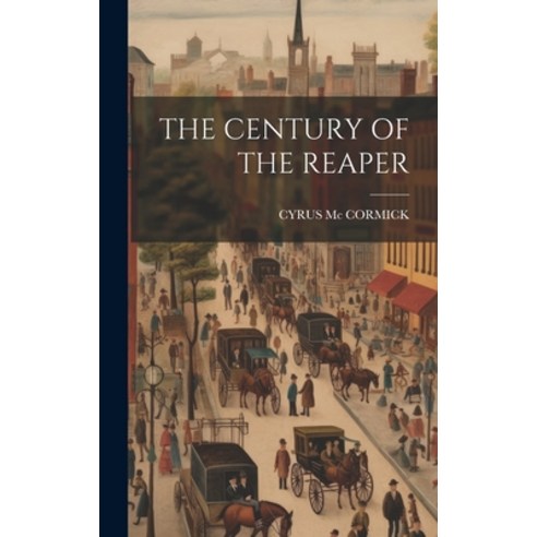 (영문도서) The Century of the Reaper Hardcover, Legare Street Press, English, 9781020804199