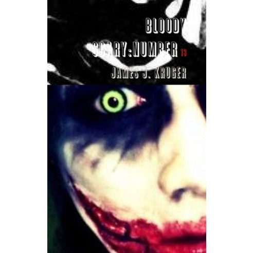 (영문도서) Bloody Scary: One. Hardcover, Lulu.com, English, 9781329806672