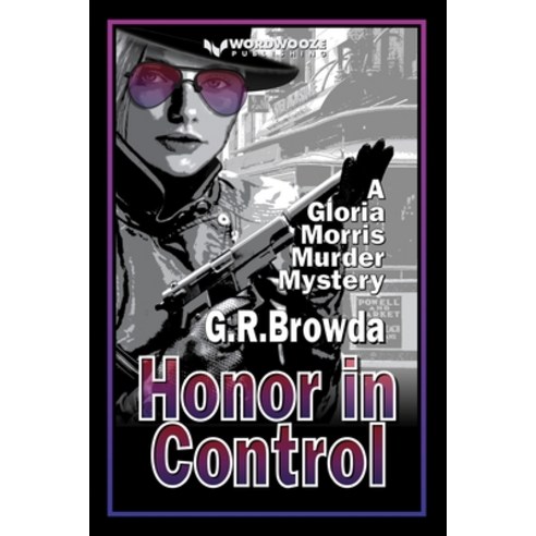 (영문도서) Honor in Control: A Gloria Morris Murder Mystery Paperback, Independently Published, English, 9798660053429