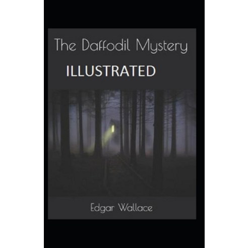 The Daffodil Mystery Illustrated Paperback, Independently Published, English, 9798693714939