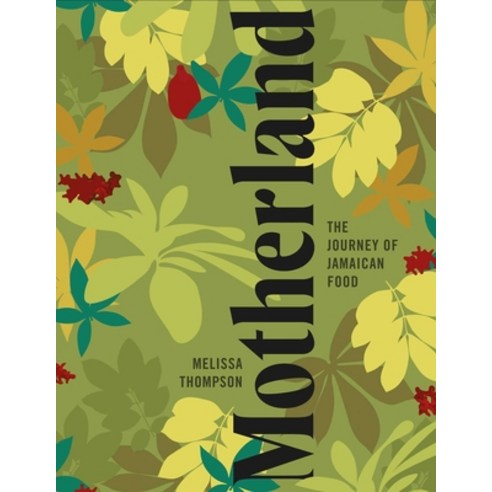(영문도서) Motherland: A Jamaican Cookbook Hardcover, Interlink Books ...