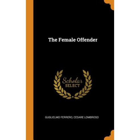 The Female Offender Hardcover, Franklin Classics