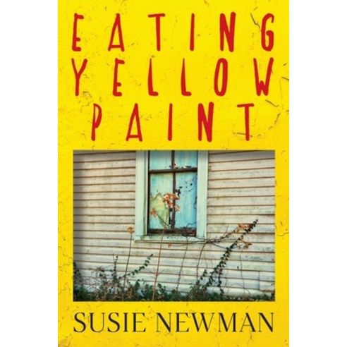 Eating Yellow Paint Paperback, Outskirts Press, English, 9781478744764