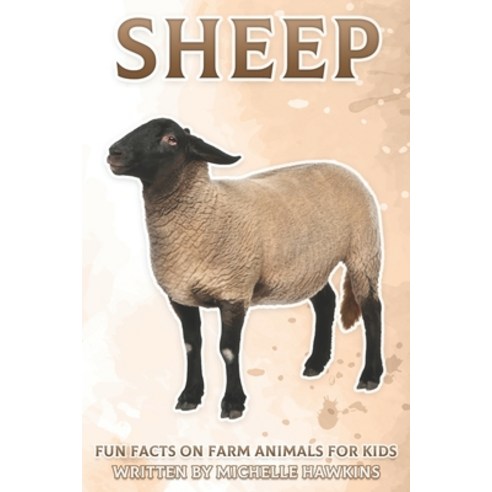 (영문도서) Sheep: Fun Facts on Farm Animals for Kids #4 Paperback, Independently Published, English, 9798541000580