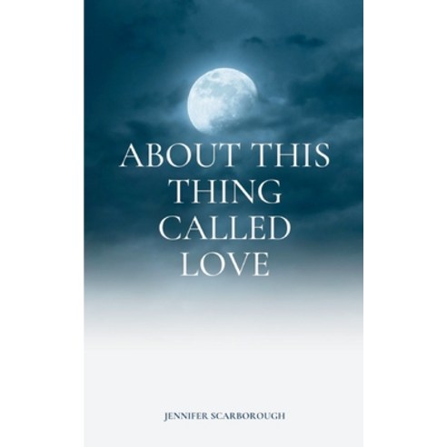 (영문도서) About This Thing Called Love Paperback, Bookleaf Publishing, English, 9789357449199
