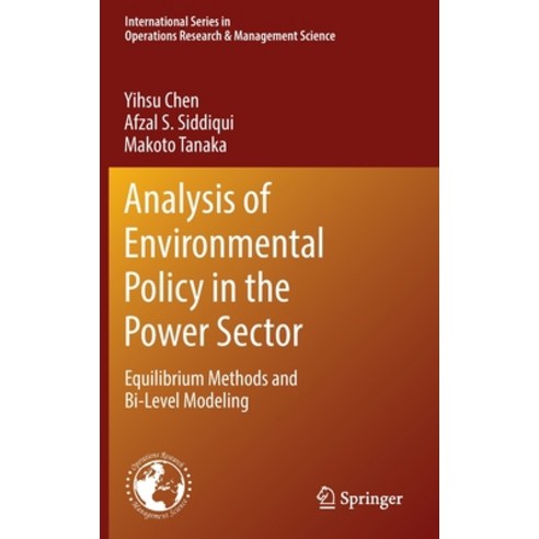 Analysis of Environmental Policy in the Power Sector: Equilibrium Methods and Bi-Level Modeling Hardcover, Springer