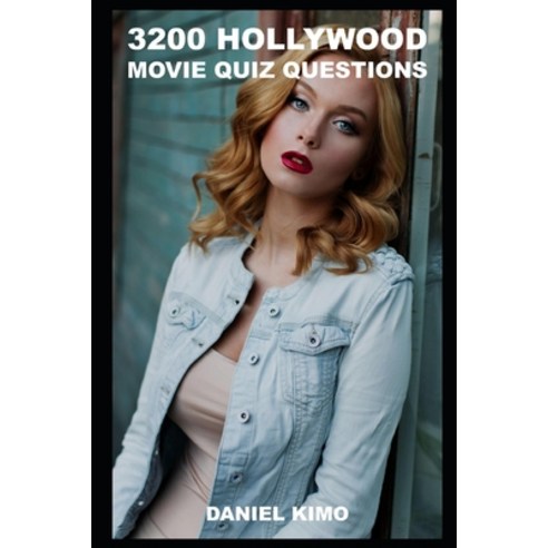 3200 Hollywood Movie Quiz Questions Paperback, Independently Published, English