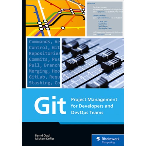(영문도서) Git: Project Management for Developers and Devops Teams Paperback, Rheinwerk Computing, English, 9781493222896