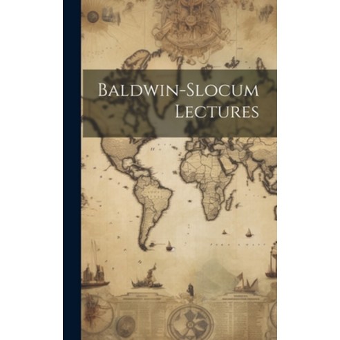 (영문도서) Baldwin-slocum Lectures Hardcover, Legare Street Press, English, 9781020983719