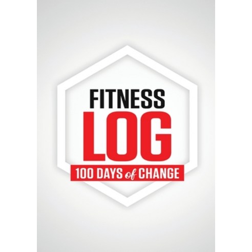 Fitness Log: 100 Days of Change Paperback, New Line Books, English, 9781844811687