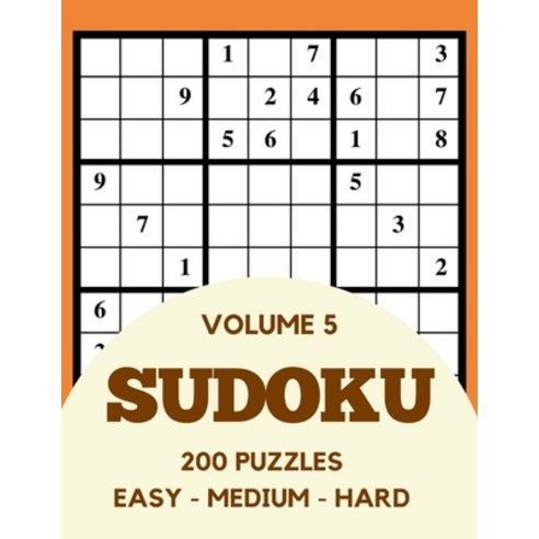 Sudoku 200 Puzzles Easy Medium Hard Volume 5: Sudoku For Adults - Answer Key Included Paperback, Independently Published, English, 9798721641558