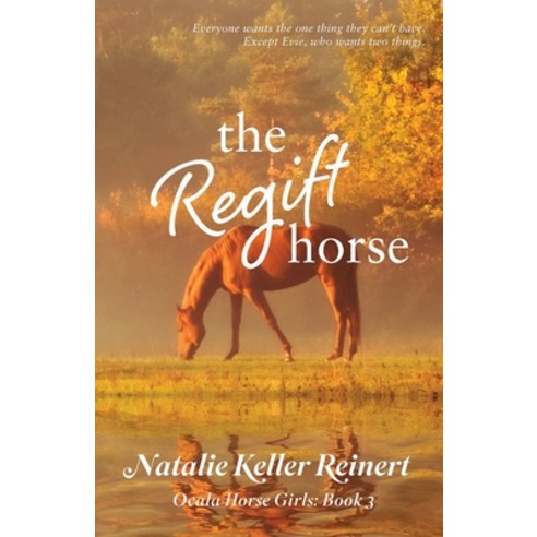(영문도서) The Regift Horse Paperback, Natalie Reinert, English, 9781956575286