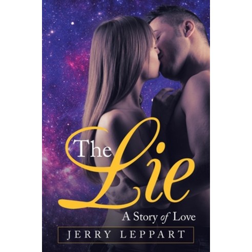 The Lie: A Story of Love Paperback, iUniverse, English, 9781532074301