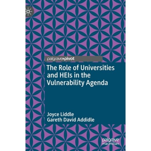 (영문도서) The Role of Universities and HEIs in the Vulnerability Agenda Hardcover, Palgrave MacMillan, English, 9783030890858