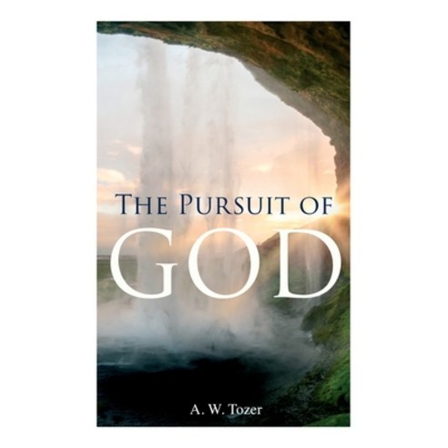 The Pursuit of God Paperback, E-Artnow, English, 9788027309887