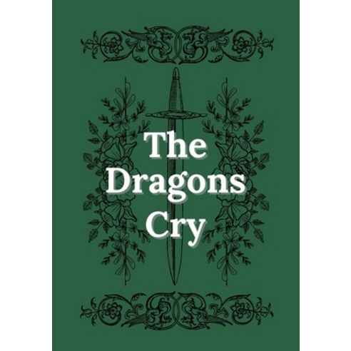 (영문도서) The Dragons Cry Paperback, Lulu.com, English, 9781447856184