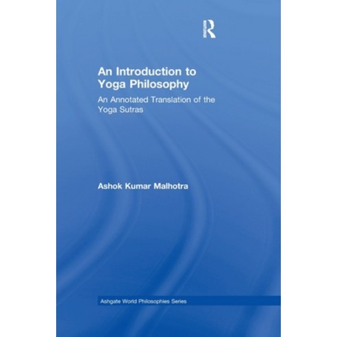 (영문도서) An Introduction to Yoga Philosophy: An Annotated Translation of the Yoga Sutras Paperback, Routledge, English, 9780367787479