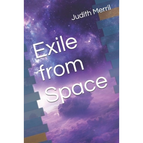 Exile from Space Paperback, Independently Published, English, 9798702897967