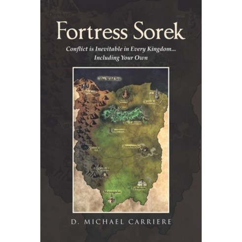 (영문도서) Fortress Sorek: Conflict is Inevitable in Every Kingdom...Including Your Own Paperback, Covenant Books, English, 9798893090604