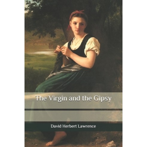 The Virgin and the Gipsy Paperback, Independently Published