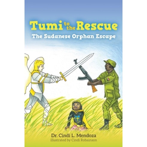 Tumi to the Rescue: The Sudanese Orphan Escape Paperback, Palmetto Publishing, English, 9781649903044