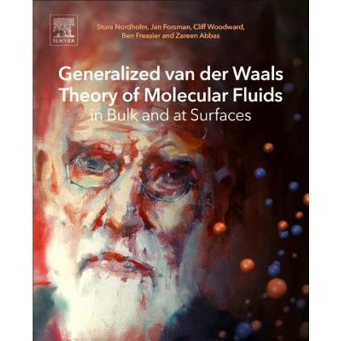 (영문도서) Generalized van der Waals Theory of Molecular Fluids in Bulk and at Surfaces Paperback, Elsevier, English, 9780128111369