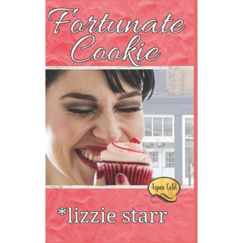 Fortunate Cookie: Aspen Gold: The Series: Book 11 Paperback, Aspen Gold Books