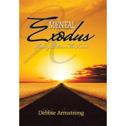 (영문도서) Mental Exodus: Journey Between the Lines Hardcover, Xlibris Us, English, 9781543497809