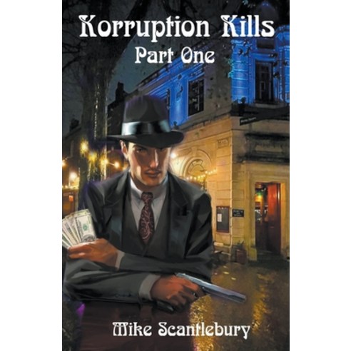 (영문도서) Korruption Kills Part One Paperback, Mickey from Manchester, English, 9798224185818